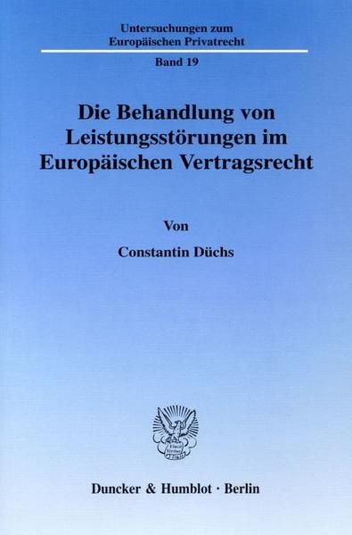 Produktbild: Die Behandlung von Leistungsst&ouml;rungen im Europ&auml;ischen Vertragsrecht.