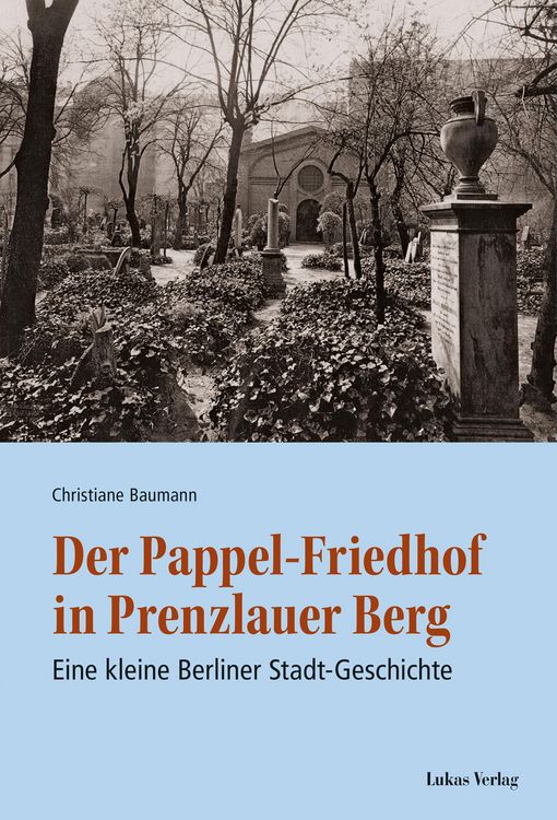 Produktbild: Der Pappel-Friedhof in Prenzlauer Berg