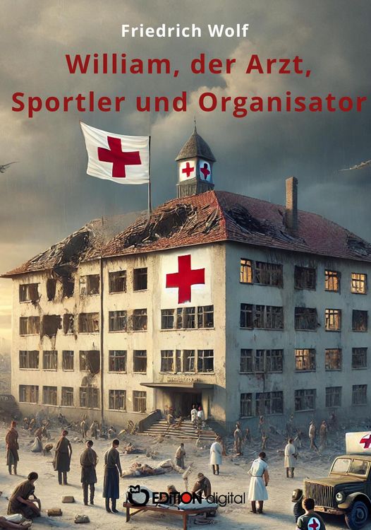 Produktbild: William, der Arzt, Sportler und Organisator