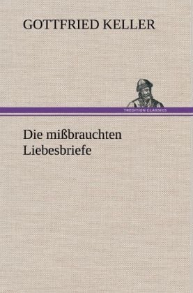 Produktbild: Die mi&szlig;brauchten Liebesbriefe