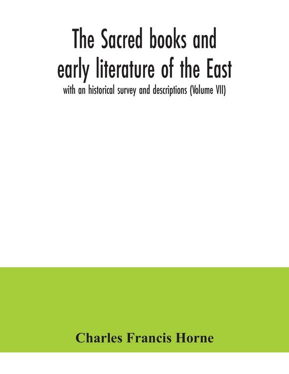 Produktbild: The sacred books and early literature of the East; with an historical survey and descriptions (Volume VII)