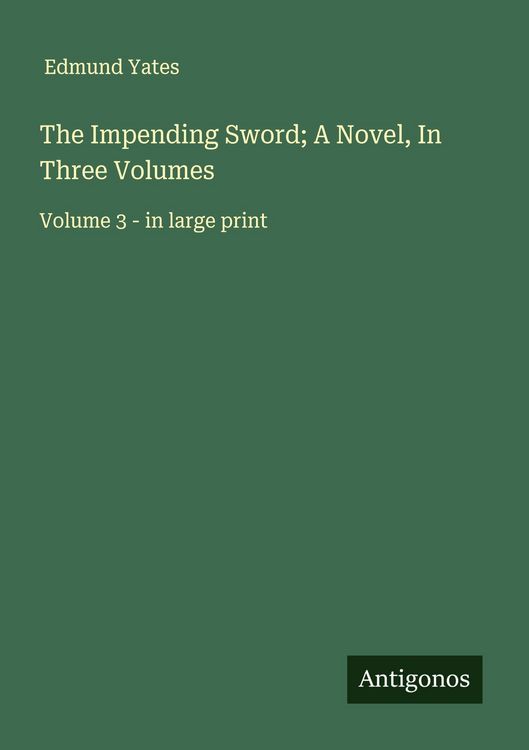 Produktbild: The Impending Sword; A Novel, In Three Volumes