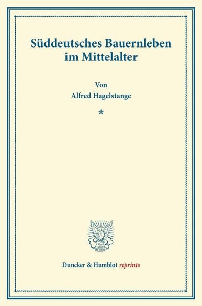 Produktbild: S&uuml;ddeutsches Bauernleben im Mittelalter.