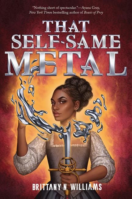 Produktbild: That Self-Same Metal (the Forge & Fracture Saga, Book 1)