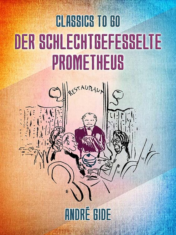 Produktbild: Der schlechtgefesselte Prometheus
