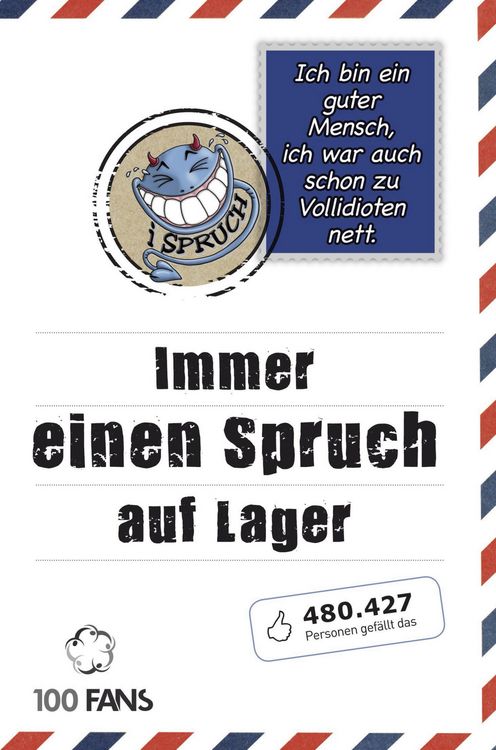 Produktbild: Ich bin ein guter Mensch, ich war auch schon zu Vollidioten nett!