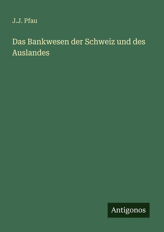 Produktbild: Das Bankwesen der Schweiz und des Auslandes