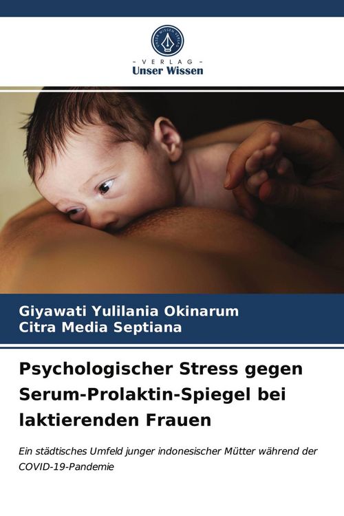 Produktbild: Psychologischer Stress gegen Serum-Prolaktin-Spiegel bei laktierenden Frauen