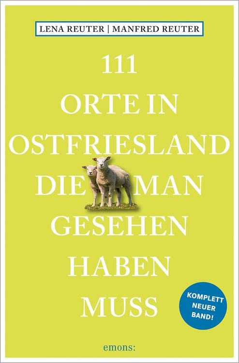Produktbild: 111 Orte in Ostfriesland, die man gesehen haben muss