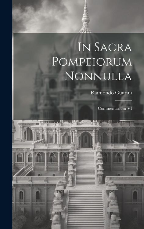 Produktbild: In sacra Pompeiorum nonnulla: Commentarium VI