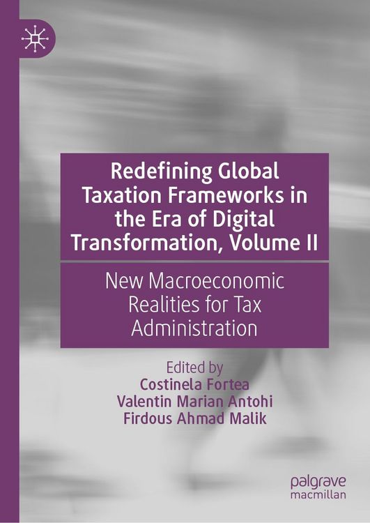 Produktbild: Redefining Global Taxation Frameworks in the Era of Digital Transformation, Volume II