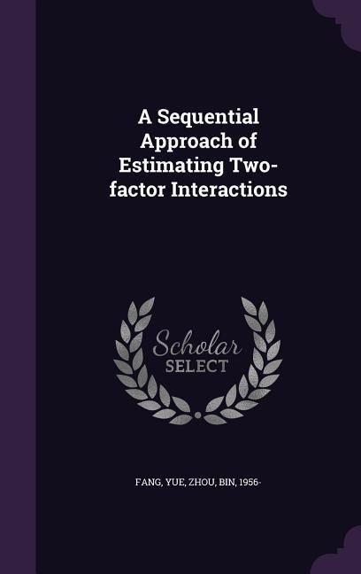 Produktbild: A Sequential Approach of Estimating Two-factor Interactions