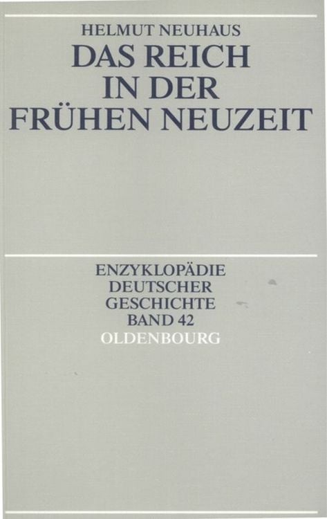 Produktbild: Das Reich in der Fr&uuml;hen Neuzeit