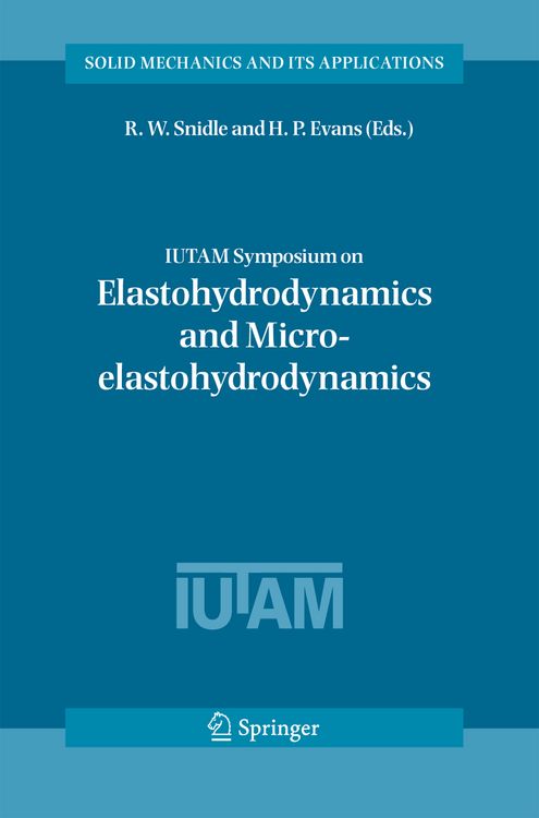 Produktbild: IUTAM Symposium on Elastohydrodynamics and Micro-elastohydrodynamics