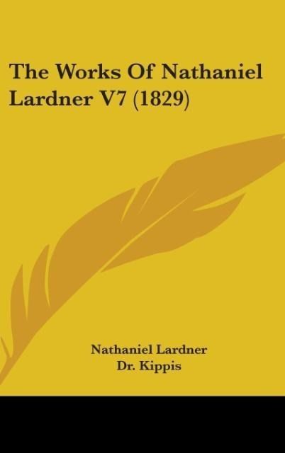 Produktbild: Lardner, N: Works Of Nathaniel Lardner V7 (1829)