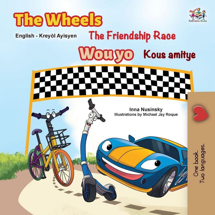 Produktbild: The Wheels The Friendship Race (English Haitian Creole Bilingual Children's Book)