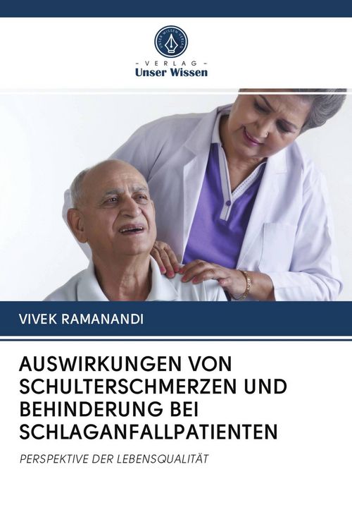 Produktbild: Auswirkungen von Schulterschmerzen und Behinderung bei Schlaganfallpatienten