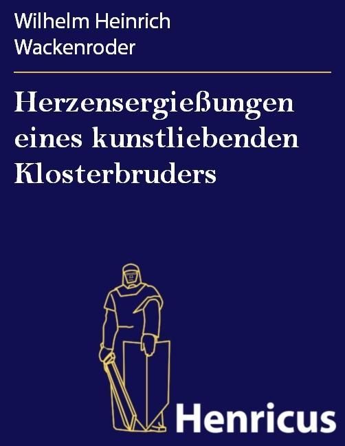 Produktbild: Herzensergie&szlig;ungen eines kunstliebenden Klosterbruders
