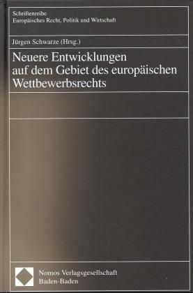 Produktbild: Neuere Entwicklungen auf dem Gebiet des europ&auml;ischen Wettbewerbsrechts