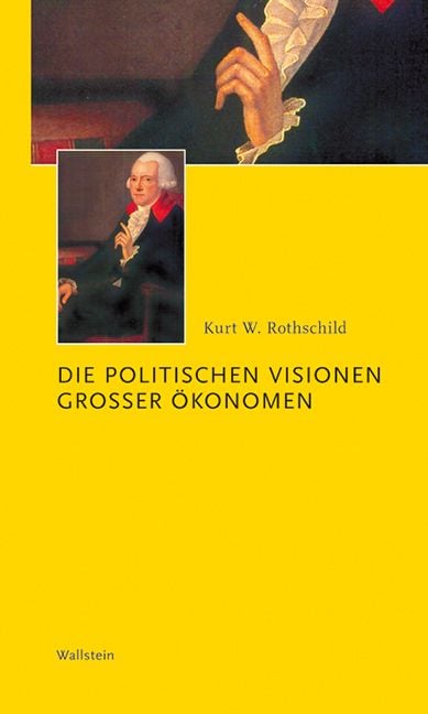 Produktbild: Die politischen Visionen gro&szlig;er &Ouml;konomen