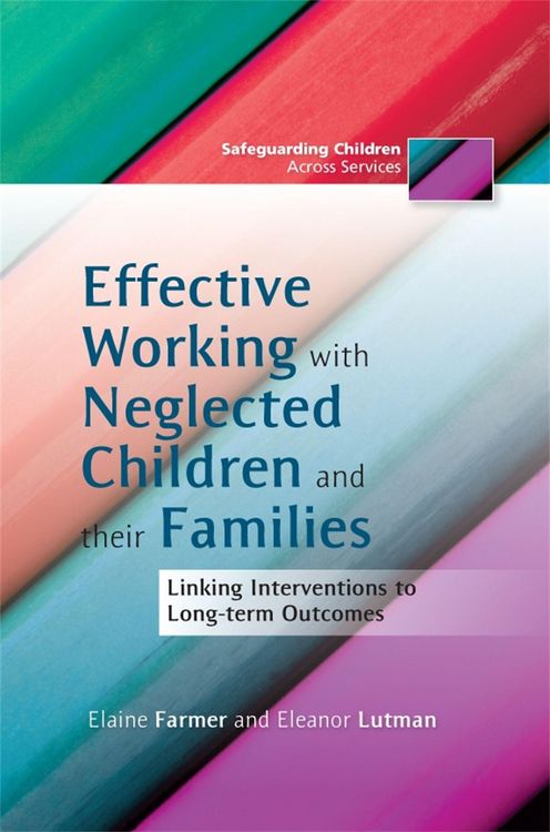 Produktbild: Effective Working with Neglected Children and Their Families