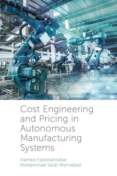 Produktbild: Cost Engineering and Pricing in Autonomous Manufacturing Systems