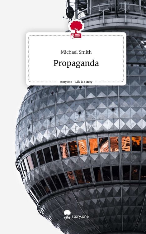 Produktbild: Propaganda. Life is a Story - story.one