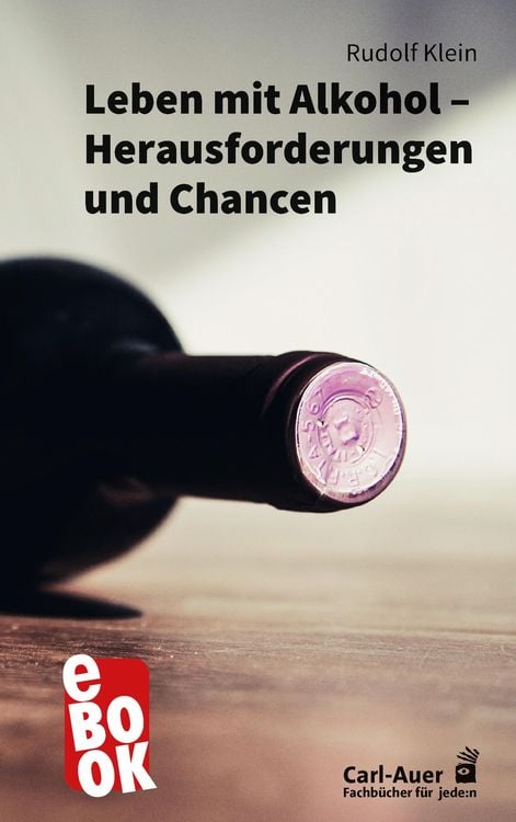 Produktbild: Leben mit Alkohol - Herausforderungen und Chancen
