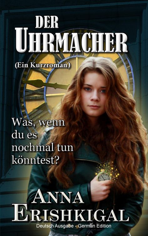 Produktbild: Der Uhrmacher: ein kurzroman