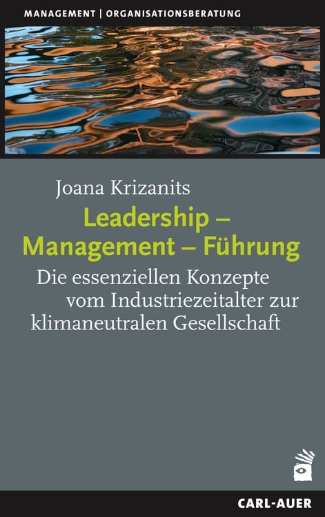 Bild vom Artikel Leadership – Management – Führung vom Autor Joana Krizanits