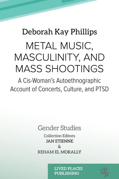 Produktbild: Metal Music, Masculinity, and Mass Shootings