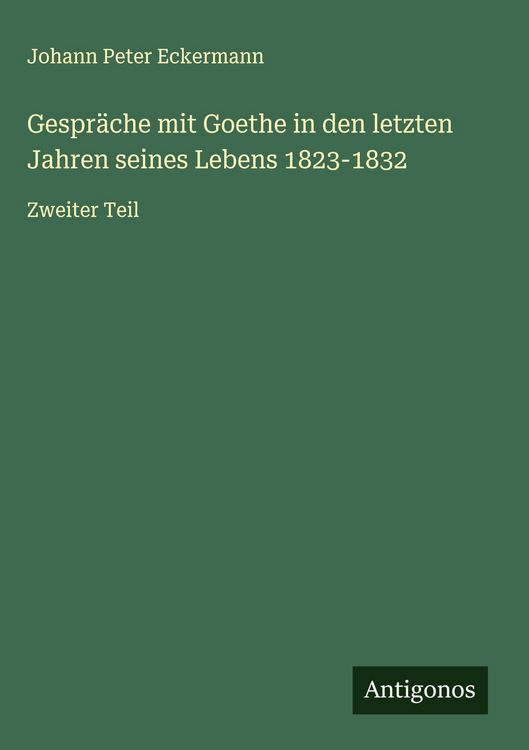 Produktbild: Gespr&auml;che mit Goethe in den letzten Jahren seines Lebens 1823-1832