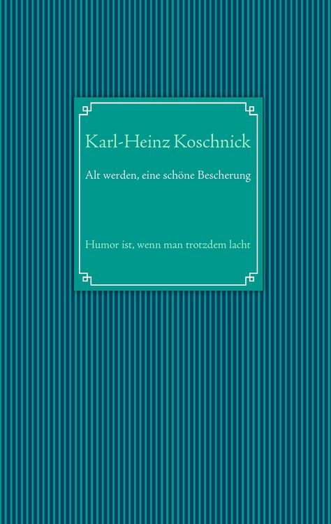 Produktbild: Alt werden, eine sch&ouml;ne Bescherung