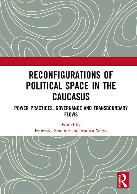 Produktbild: Reconfigurations of Political Space in the Caucasus