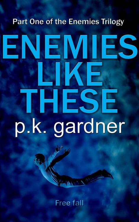 Produktbild: Enemies Like These (The Enemies Trilogy Book 1)
