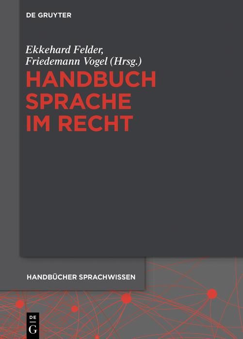 Bild vom Artikel Handbuch Sprache im Recht vom Autor Ekkehard Felder