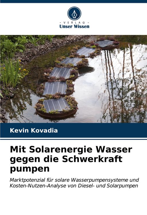 Produktbild: Mit Solarenergie Wasser gegen die Schwerkraft pumpen