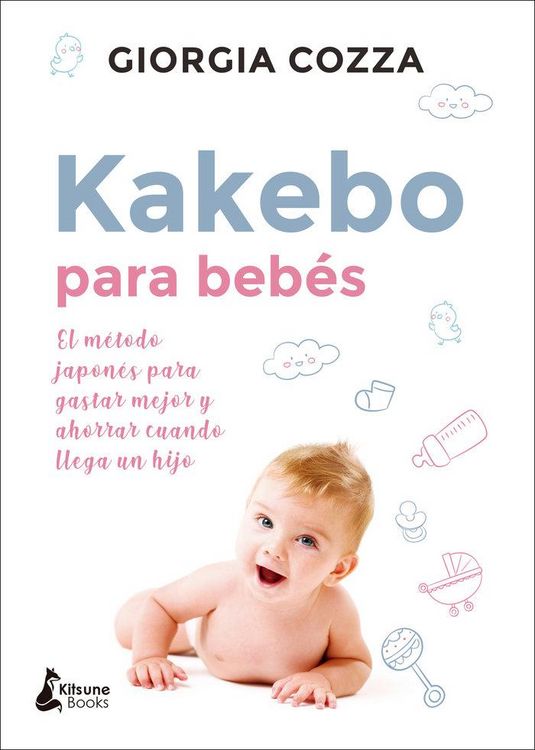 Produktbild: Kakebo para beb&eacute;s : el m&eacute;todo japon&eacute;s para gastar mejor y ahorrar cuando llega un hijo