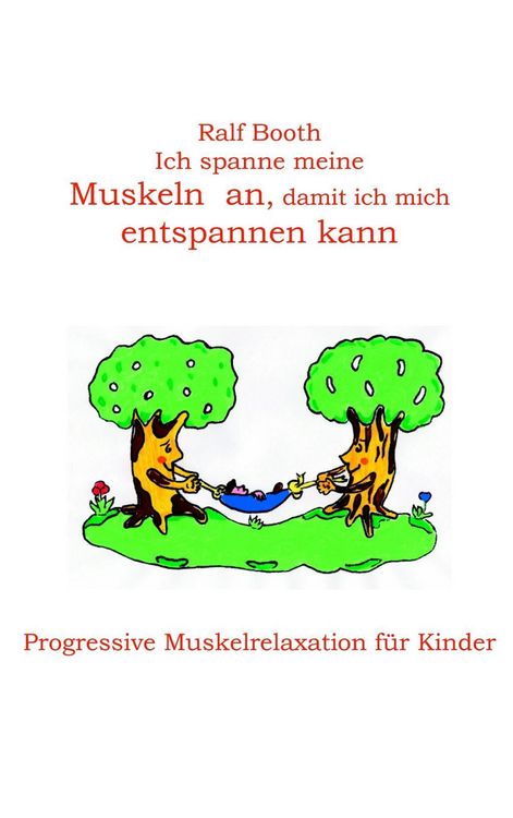 Produktbild: Ich spanne meine Muskeln an, damit ich mich entspannen kann