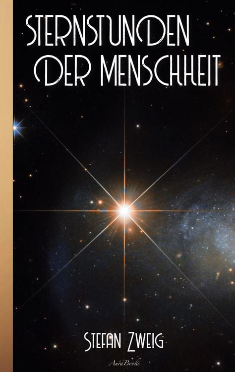 Produktbild: Stefan Zweig: Sternstunden der Menschheit