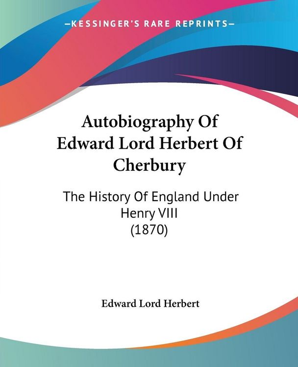 Produktbild: Herbert, E: Autobiography Of Edward Lord Herbert Of Cherbury