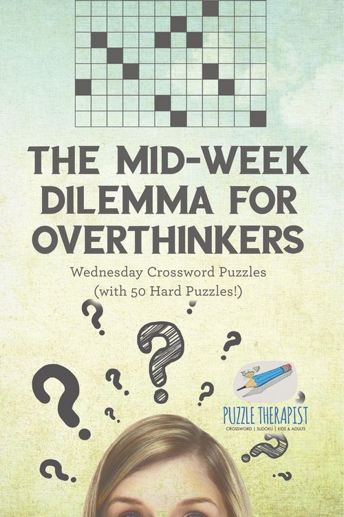 Produktbild: The Mid-Week Dilemma for Overthinkers | Wednesday Crossword Puzzles (with 50 Hard Puzzles!)