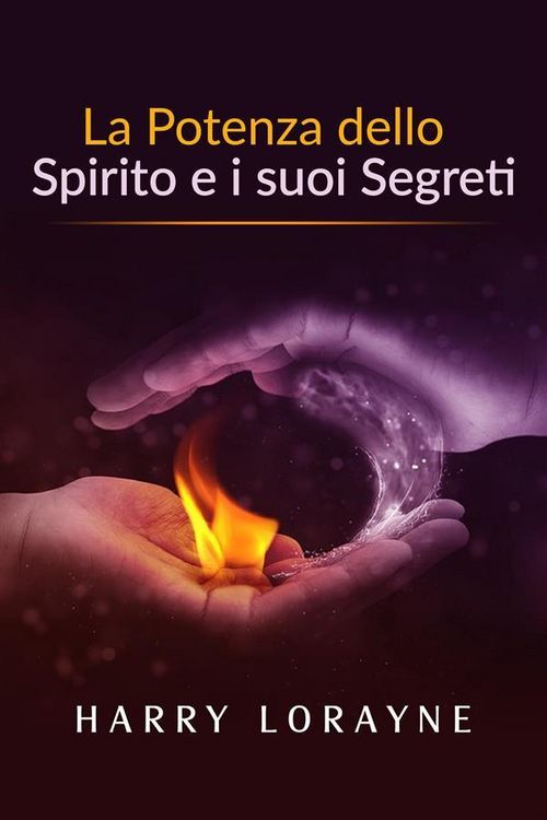 Produktbild: La Potenza dello Spirito e i suoi Segreti (Traduzione: David De Angelis)