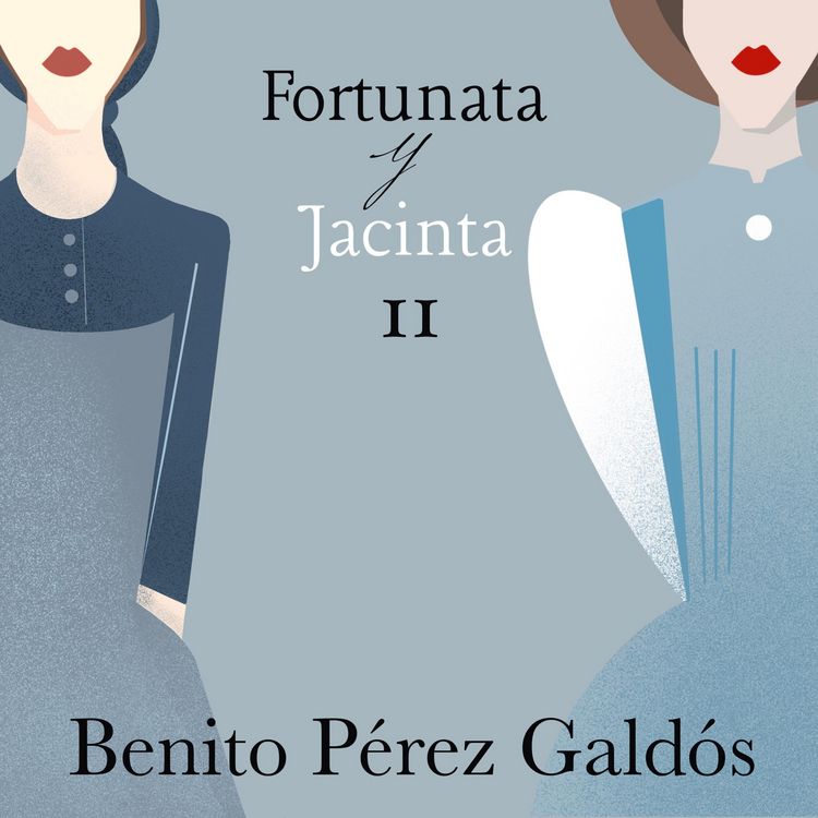 Produktbild: Fortunata y Jacinta. Parte segunda