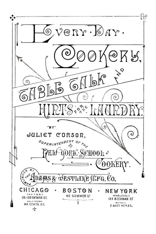 Produktbild: Every-Day Cookery, Table Talk, and Hints for the Laundry