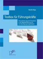Produktbild: Toolbox f&uuml;r F&uuml;hrungskr&auml;fte: Herausforderungsvolle Situationen in der Mitarbeiterf&uuml;hrung und ihre Bew&auml;ltigungsm&ouml;glichkeiten