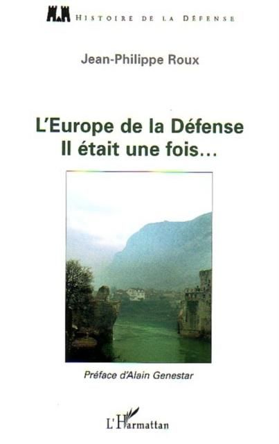 Produktbild: Europe de la defense il etaitune fois