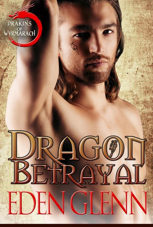 Produktbild: Dragon Betrayal (Drakins of Wytrmarach)