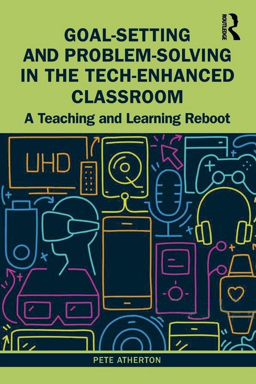 Produktbild: Goal-Setting and Problem-Solving in the Tech-Enhanced Classroom