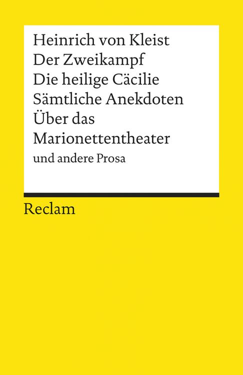 Produktbild: Der Zweikampf / Die heilige C&auml;cilie / S&auml;mtliche Anekdoten / &Uuml;ber das Marionettentheater und andere Prosa